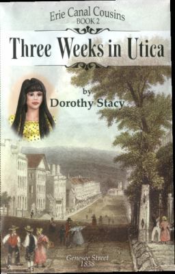 Three Weeks in Utica - Erie Canal Cousins book 2 0979294711 Book Cover