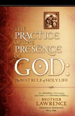 The Practice of the Presence of God: The Origin... 1602665702 Book Cover