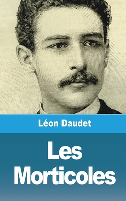 Les Morticoles [French] 1006765689 Book Cover