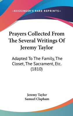 Prayers Collected From The Several Writings Of ... 1437271987 Book Cover