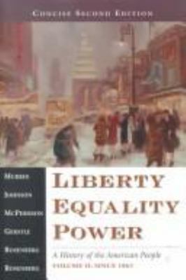 Liberty, Equality, Power - Concise Second Editi... 0155082841 Book Cover