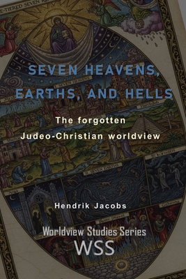 Seven Heavens, Earths, and Hells: the forgotten... B0FXRPT74W Book Cover