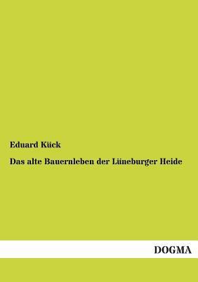 Das alte Bauernleben der Lüneburger Heide [German] 3955071758 Book Cover