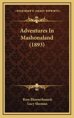 Adventures in Mashonaland (1893) 1164777769 Book Cover