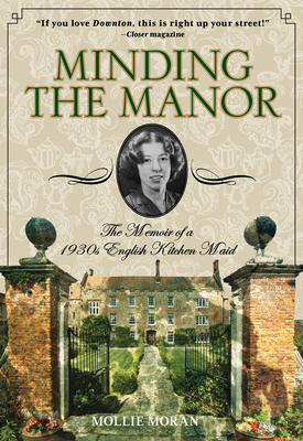 Minding the Manor: The Memoir of a 1930s Englis... 0762796839 Book Cover