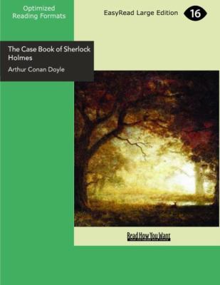 The Case Book of Sherlock Holmes (EasyRead Larg... 1427035458 Book Cover