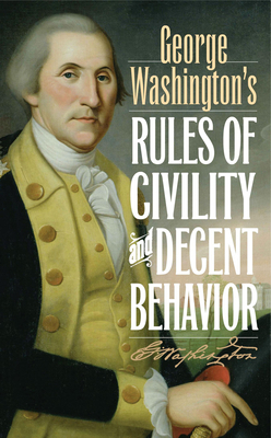 George Washington's Rules of Civility and Decen... 144222231X Book Cover