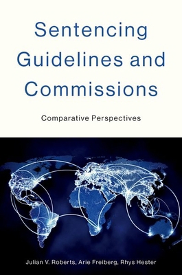 Sentencing Guidelines and Commissions: Comparat... 0197644791 Book Cover