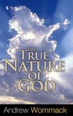 The True Nature of God 1606835211 Book Cover