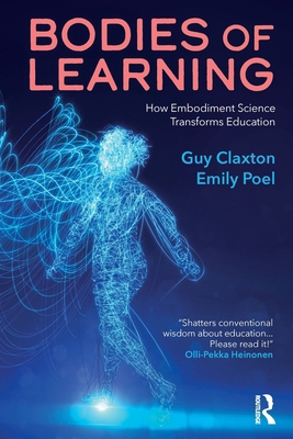 Bodies of Learning: How Embodiment Science Tran... 1032677570 Book Cover