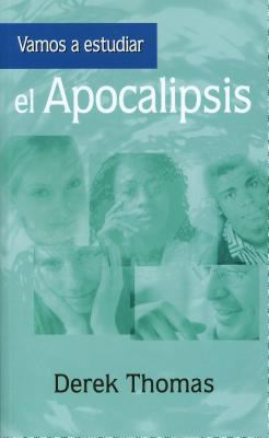 Vamos A Estudiar el Apocalipsis = Let's Study R... [Spanish] 184871078X Book Cover