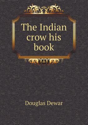 The Indian crow his book 5518743033 Book Cover