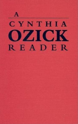 A Cynthia Ozick Reader 0253330394 Book Cover