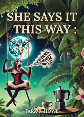 She Says It This Way 1958661260 Book Cover