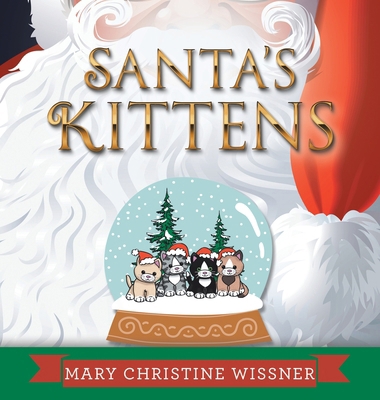 Santa's Kittens 1665715383 Book Cover