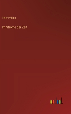 Im Strome der Zeit [German] 336866574X Book Cover