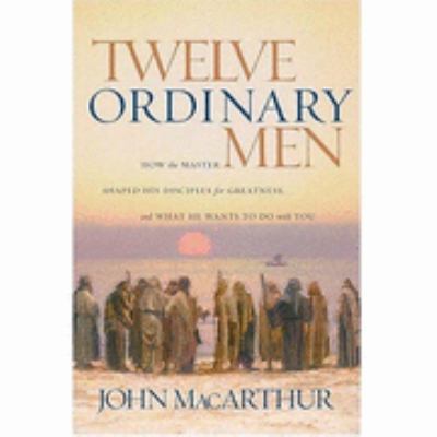 Twelve Ordinary Men 0849944112 Book Cover