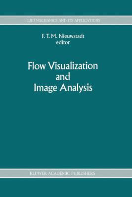 Flow Visualization and Image Analysis 9401051917 Book Cover