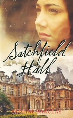 Satchfield Hall 1539782980 Book Cover