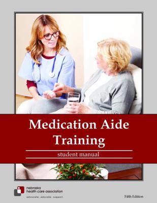 Paperback Medication Aide Training - Student Manual 5th Edition Book