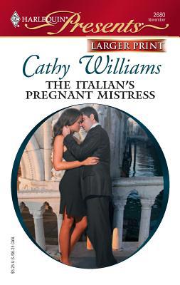 The Italian's Pregnant Mistress [Large Print] 0373234449 Book Cover