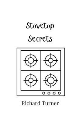 Stovetop Secrets 9908016075 Book Cover