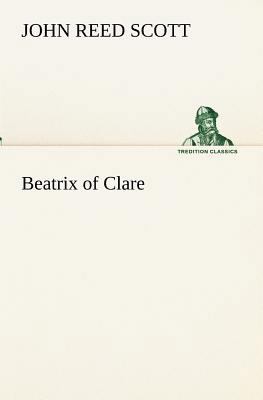 Beatrix of Clare 3849154467 Book Cover