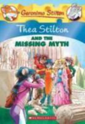 Hardcover Thea Stilton and the Missing Myth Book