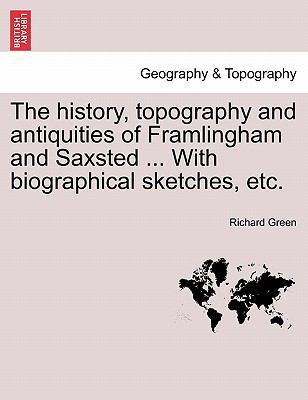 The History, Topography and Antiquities of Fram... 1241308004 Book Cover