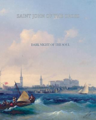 Dark Night of the Soul 1456569295 Book Cover