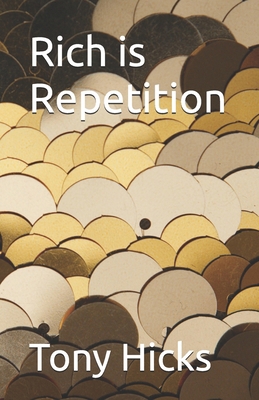 Rich is Repetition B0FNJS67PY Book Cover