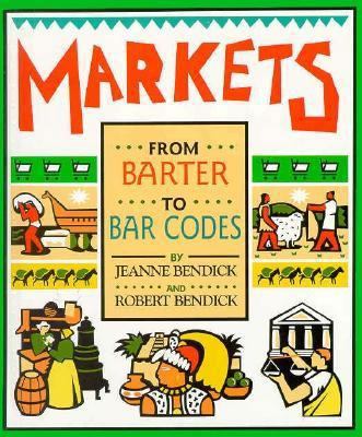 Markets: From Barter to Bar Codes 0531202631 Book Cover