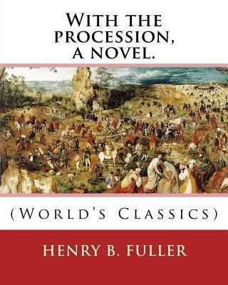 With the procession, a novel. By: Henry B.(Blak... 1539014282 Book Cover
