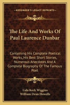 The Life And Works Of Paul Laurence Dunbar: Con... 1162926767 Book Cover