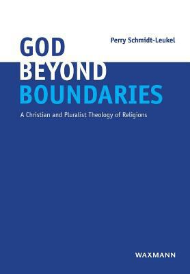God Beyond Boundaries: A Christian and Pluralis... 3830937393 Book Cover