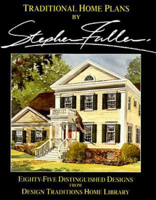 Traditional Home Plans: 85 Distinguished Design... 1881955494 Book Cover