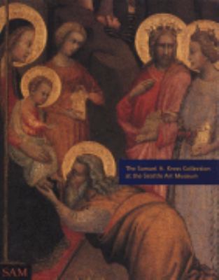 The Samuel H. Kress Collection at the Seattle A... 0932216471 Book Cover