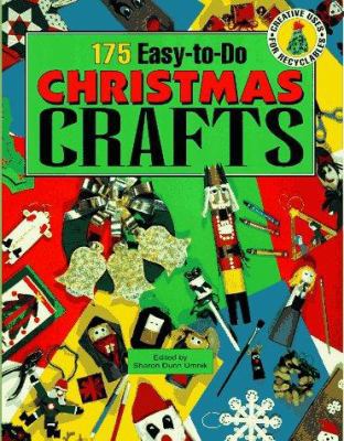 175 Easy-to-Do Christmas Crafts 1563973731 Book Cover