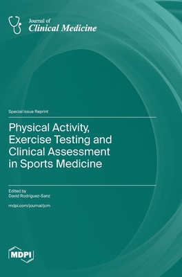 Physical Activity, Exercise Testing and Clinica... 303659454X Book Cover