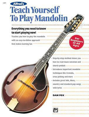 Alfred's Teach Yourself to Play Mandolin: Every... 0739002864 Book Cover