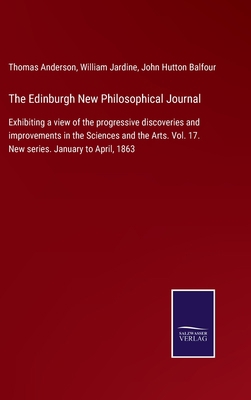 The Edinburgh New Philosophical Journal: Exhibi... 337500365X Book Cover