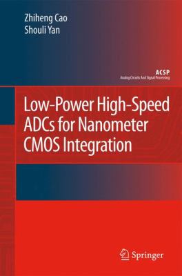 Low-Power High-Speed Adcs for Nanometer CMOS In... 9048178851 Book Cover