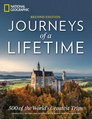 Journeys of a Lifetime, Second Edition: 500 of ... 1426219733 Book Cover