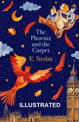 Paperback The Phoenix and the Carpet ILLUSTRATED Book