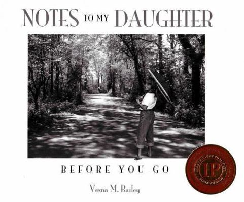 Notes to My Daughter 0981017304 Book Cover