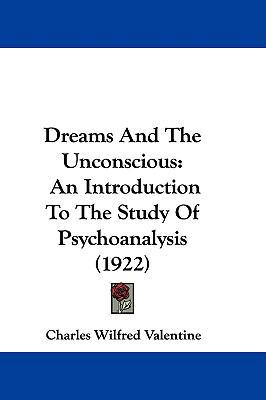 Dreams And The Unconscious: An Introduction To ... 1104153041 Book Cover