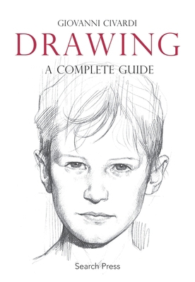 Drawing: A Complete Guide 1844485080 Book Cover