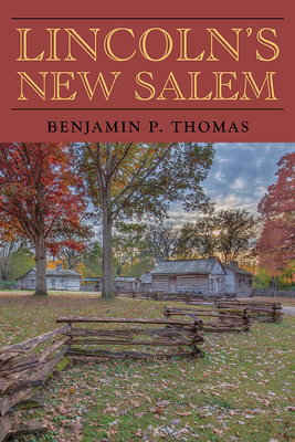 Lincoln's New Salem 0809338599 Book Cover