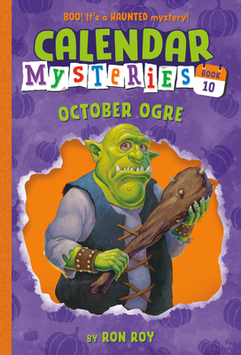 Calendar Mysteries #10: October Ogre 0375868887 Book Cover