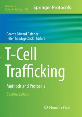 T-Cell Trafficking: Methods and Protocols 1493983423 Book Cover